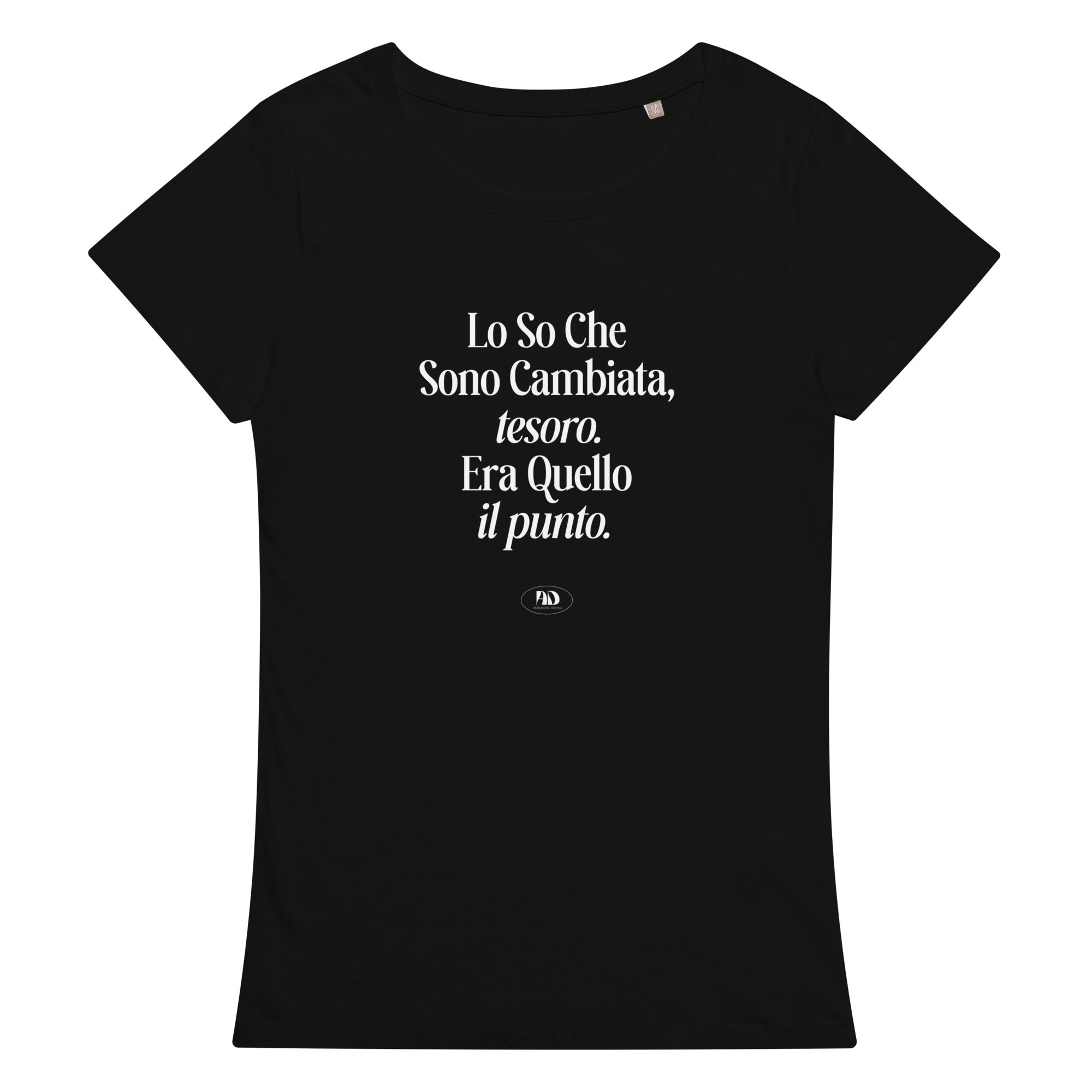 T-shirt eco slim fit morbida - Lo so che sono cambiata
