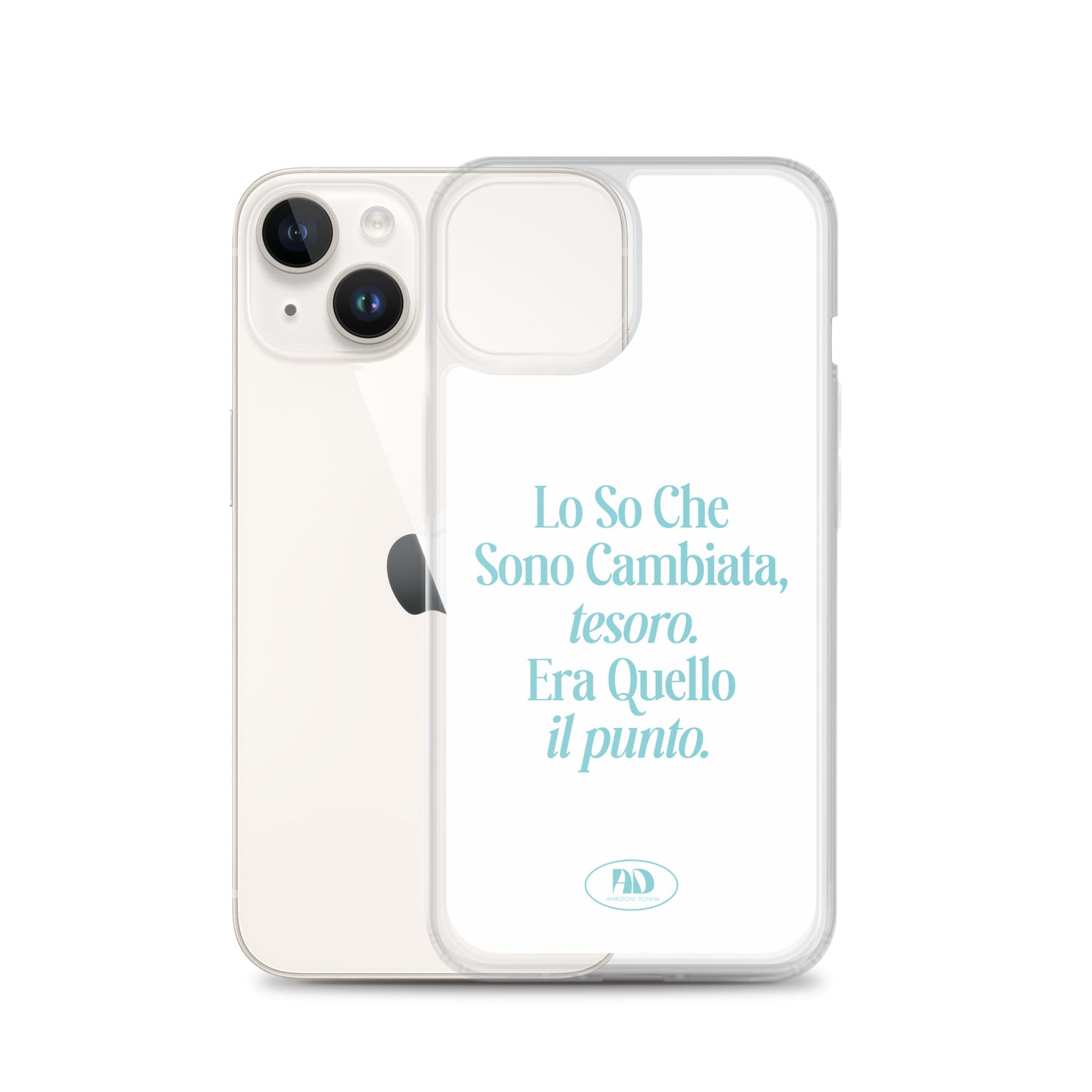 Cover trasparente per iPhone - Lo so che sono cambiata