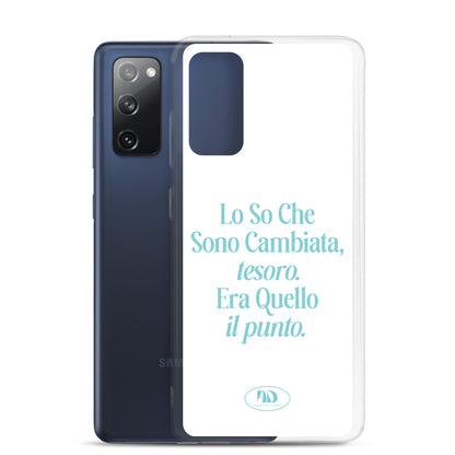 Cover trasparente per Samsung - Lo so che sono cambiata