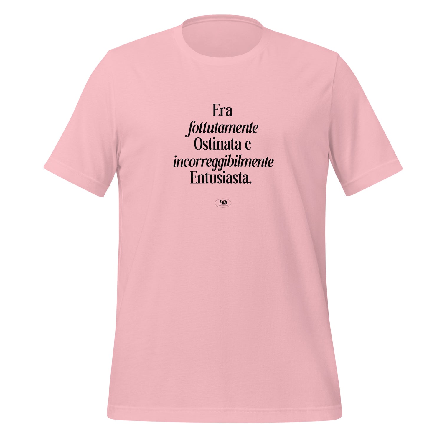 T-shirt premium - Era fottutamente ostinata